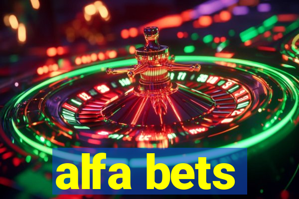 alfa bets